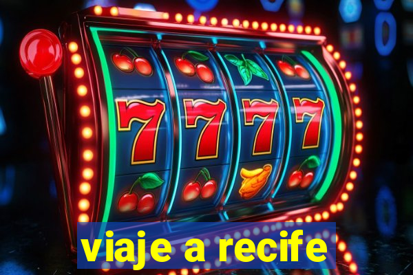 viaje a recife